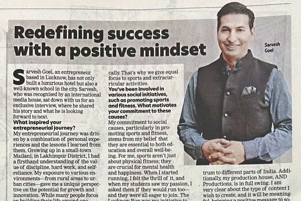 Redefining Success with a Positive Mindset- Sarvesh Goel’s Journey of Vision, Leadership and Impact img